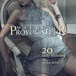 Weekend Provocateur (20 Tasty Anthems), Vol. 2 | Revera Project