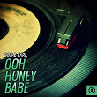 Ooh Honey Babe | Bob & Earl