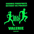 Valerie (Club Edit) | Cosmic Phosphate, Detroit 95 Project