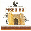 Collection Ramadan : Mega Raï | Hssino