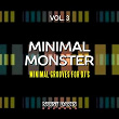 Minimal Monster, Vol. 3 (Minimal Grooves for DJ's) | Fely B
