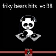 Friky Bears Hits, Vol. 38 | Dj Baloo