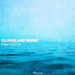 Cloudland Music: Miami 2016 | John Manz