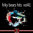 Friky Bears Hits, Vol. 41 | Adrián Braga, Dj Baloo