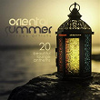 Oriental Summer (20 Beautiful Lounge Anthems) | Alex Christopher