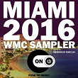 Miami 2016 WMC Sampler (Presented by Terry Lex) | Terry Lex