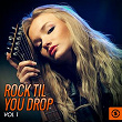 Rock 'Til You Drop, Vol. 1 | Don Hurt