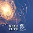 Urban Gloss (20 Groovy Deep City Beats), Vol. 4 | John Marten