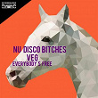 Everybody's Free | Nu Disco Bitches, Veg