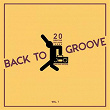 Back to Groove (20 Amazing Deep-House Tunes), Vol. 1 | Carl Solar