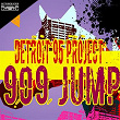909 Jump | Detroit 95 Project