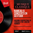 Rameau: 6 Concerts en sextuor (Mono Version) | Ensemble Orchestral De L Oiseau Lyre