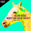 Shaka Takata | Jason Rivas, World Vibe Music Project