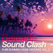 Balearic Sound Clash - Pure Summer House Grooves, Vol. 3 | Erick Decks