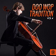 Doo Wop Tradition, Vol. 4 | Billy Dawn