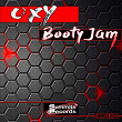 Booty Jam | Oxy