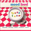 Mood Food (Aural Delicacies to Suit Your Mood) | Alessandra Tinio