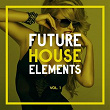 Future House Elements, Vol. 1 | Paul Vinx
