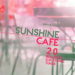 Sunshine Cafe (20 Beautiful Electronic Tunes), Vol. 3 | Jesse Jones