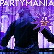 Partymania (20 Amazing House Bombs), Vol. 3 | Peter Raijcard