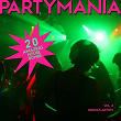 Partymania (20 Amazing House Bombs), Vol. 4 | Nik Sexton