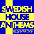 Swedish House Anthems | Dj Flex, Sandy W