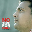 No Time For Girls | Ravi