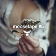 Moosetape, Vol. 5 | Zaika