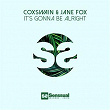 It's Gonna Be Alright | Coxswain, Jane Fox