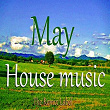 May Housemusic (Organic Deephouse Vibrant Techhouse Inspiring Proghouse Music Compilation) | 2ls2dance