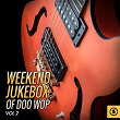 Weekend Jukebox of Doo Wop, Vol. 2 | Terry & The Tunisiand
