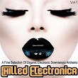 Chilled Electronica, Vol. 1 (A Fine Selection of Organic Electronic Downtempo Anthems) | The Thin Man