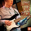 Long Live Rock, Vol. 2 | Ben Kirkland
