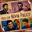 Hits of Nivin Pauly | Vineeth Sreenivasan, Suchith Suresan, Liya Verghese
