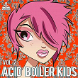 Acid Boiler Kids, Vol. 2 | Acid Klowns From Outer Space