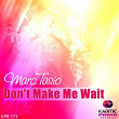 Don't Make Me Wait | Marc Tasio