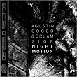 Night Motion | Agustin Cocco, Oruam Zior