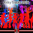 Friky Tracks 2016 | Dj Baloo