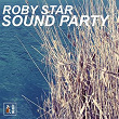 Sound Party (Dance, House, Tecno, Nu Disco) | Roby Star