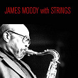 James Moody with Strings | James Moody