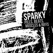 Pills, Beats, Muscles & Riffs | Sparky