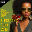 Electronic Funk 2016 | Jason Rivas, Creeperfunk
