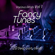 Fancy Tunes (20 Deep Party Beats), Vol. 1 | Anthony Maserati