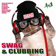 Swag & Clubbing | Glitchdropper