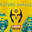 Bass Machine: Future Garage | Divers