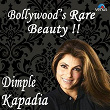 Bollywood's Rare Beauty - Dimple Kapadia | Lata Mangeshkar, Pankaj Udhas