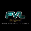 Seigneur (DJ Furax & V-Beatz Remixes) | Fvl