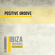 Positive Groove | Positive Feeling