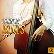 Born to Blues, Vol. 4 | Bobby Bland