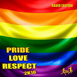 Pride, Love, Respect 2K16 (Radio Edition) | Future 3000, Kenji Shk